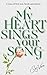 My Heart Sings Your Song (U...