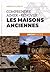 Comprendre, aimer, rénover les maisons anciennes by Hervé Fillipetti