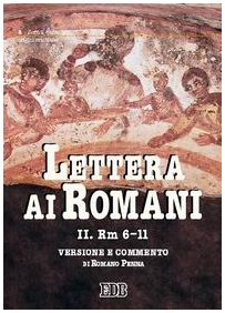 Lettera ai Romani. Vol. 2: Rm 6-11