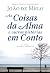 As Coisas Da Alma e Outras Histórias em Conto