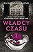 Władcy czasu (Trylogia białego miasta, #3)