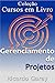 Gerenciamento de projetos (...