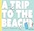 A Trip to the Beach by Gwyn Perkins