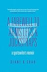 Book cover for A Farewell to Arms, Legs & Jockstraps: A Sportswriter's Memoir