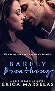 Barely Breathing