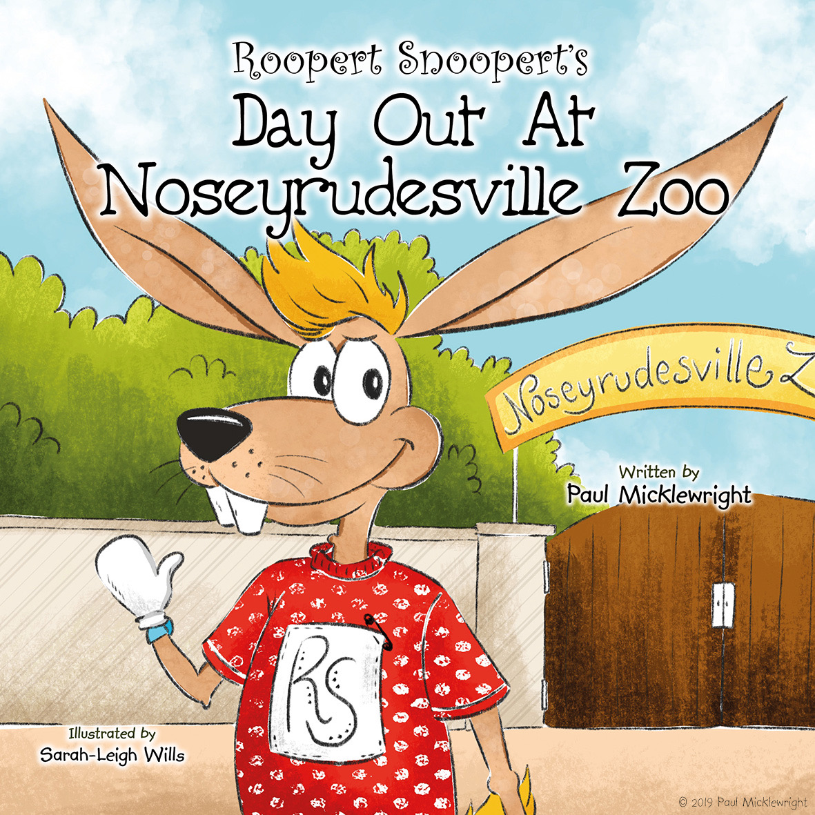 Roopert Snoopert's Day Out At Noseyrudesville Zoo (Roopert Snoopert, #1)