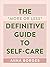 The More or Less Definitive Guide to Self-Care: From A to Z