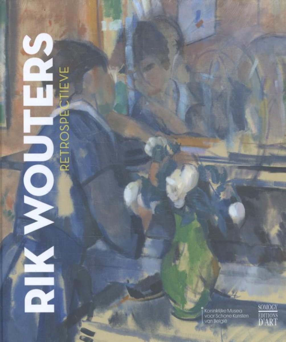 Rik Wouters: Retrospectieve