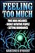 Feeling Too Much: Highly Intuitive People, Setting Boundaries (Empath, Narcissists, Self-Aware, Intuition, Protect Yourself)