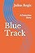 Blue Track: A Detective Story