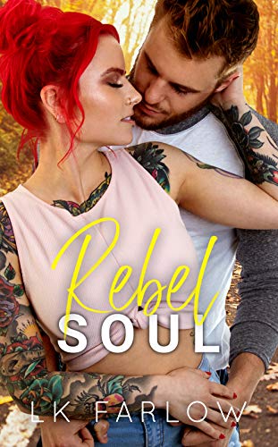 Rebel Soul (Rebel Love #2)
