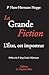 La Grande Fiction: L'État, cet imposteur