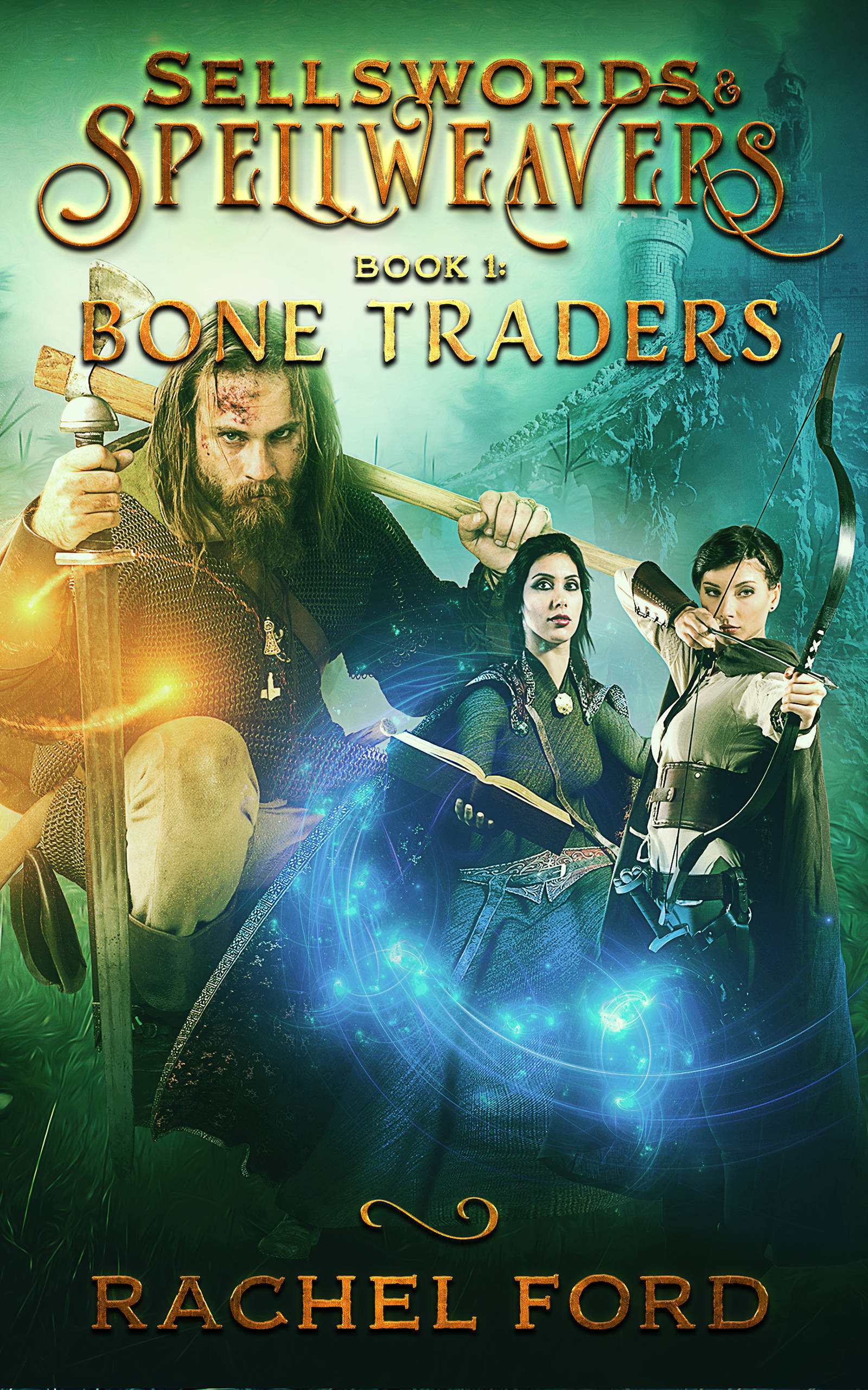 Bone Traders (Sellswords & Spellweavers, #1)