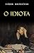 O Idiota