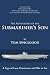 The Adventures of the Submariner’S Son by Tom Swicegood