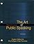 The Art of Public Speaking (Custom Edition for City College of San Francisco)