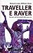 Traveller e raver by Richard Lowe