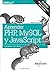 Aprender PHP, MySQL y JavaScript (Spanish Edition)