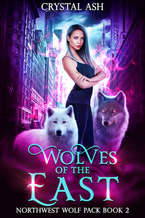 Wolves of the East (Northwest Wolf Pack #2)