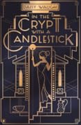 In the Crypt with a Candlestick