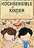 Erziehungsratgeber für starke Kinder - Hochsensibilität bei Kindern: Sensible Kinder erziehen & der richtige Umgang mit ihren Talenten und Schwächen. Hochsensible ... - Tipps für Schule & Alltag