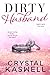 Dirty Husband (Dirty Rich, #3)