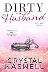 Book cover for Dirty Husband (Dirty Rich, #3)