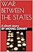 WAR BETWEEN THE STATES by Michael Conniff