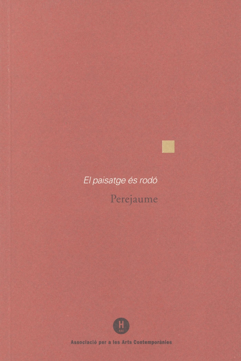 El paisatge és rodó