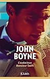 L'Audacieux Monsieur Swift by John Boyne
