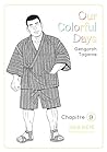 Our Colorful Days - Chapitre 9: Our Colorful Days - 2 (French Edition) Our Colorful Days - Chapitre 9: Our Colorful Days - 2 (French Edition)