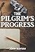 Pilgrim's Progress (Bunyan): Updated, Modern English. More than 100 Illustrations.