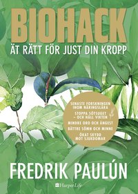 Biohack: ät rätt för just din kropp (Hardcover)