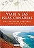 Viaje a las islas Canarias: Una historia cultural (Spanish Edition)