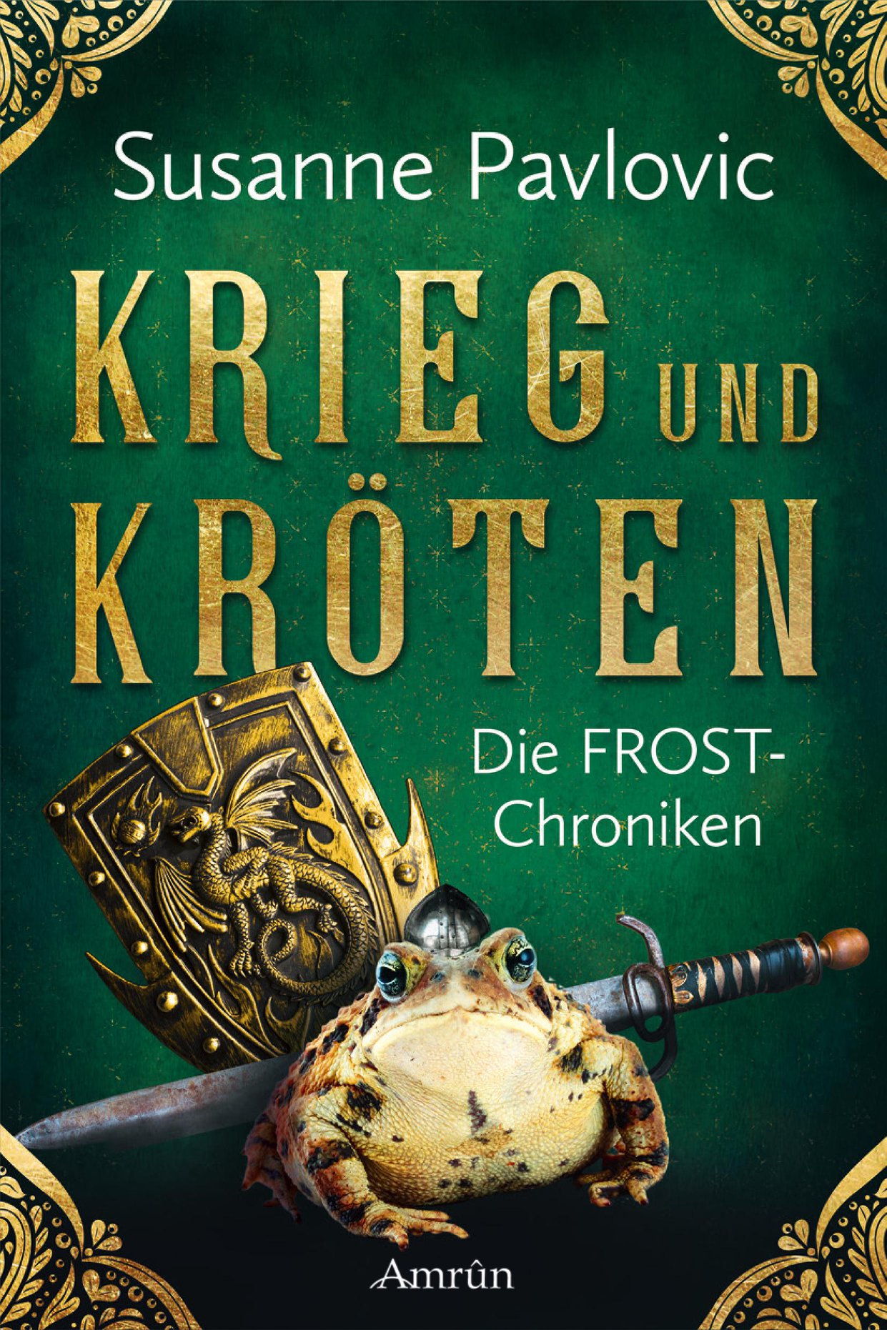 Krieg und Kröten (Die FROST-Chroniken, #1)