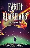 Invasion (Earth Guardians, #1)