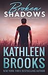 Broken Shadows by Kathleen Brooks