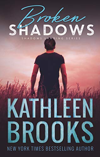 Broken Shadows (Shadows Landing, #5)