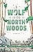 A Wolf in the North Woods