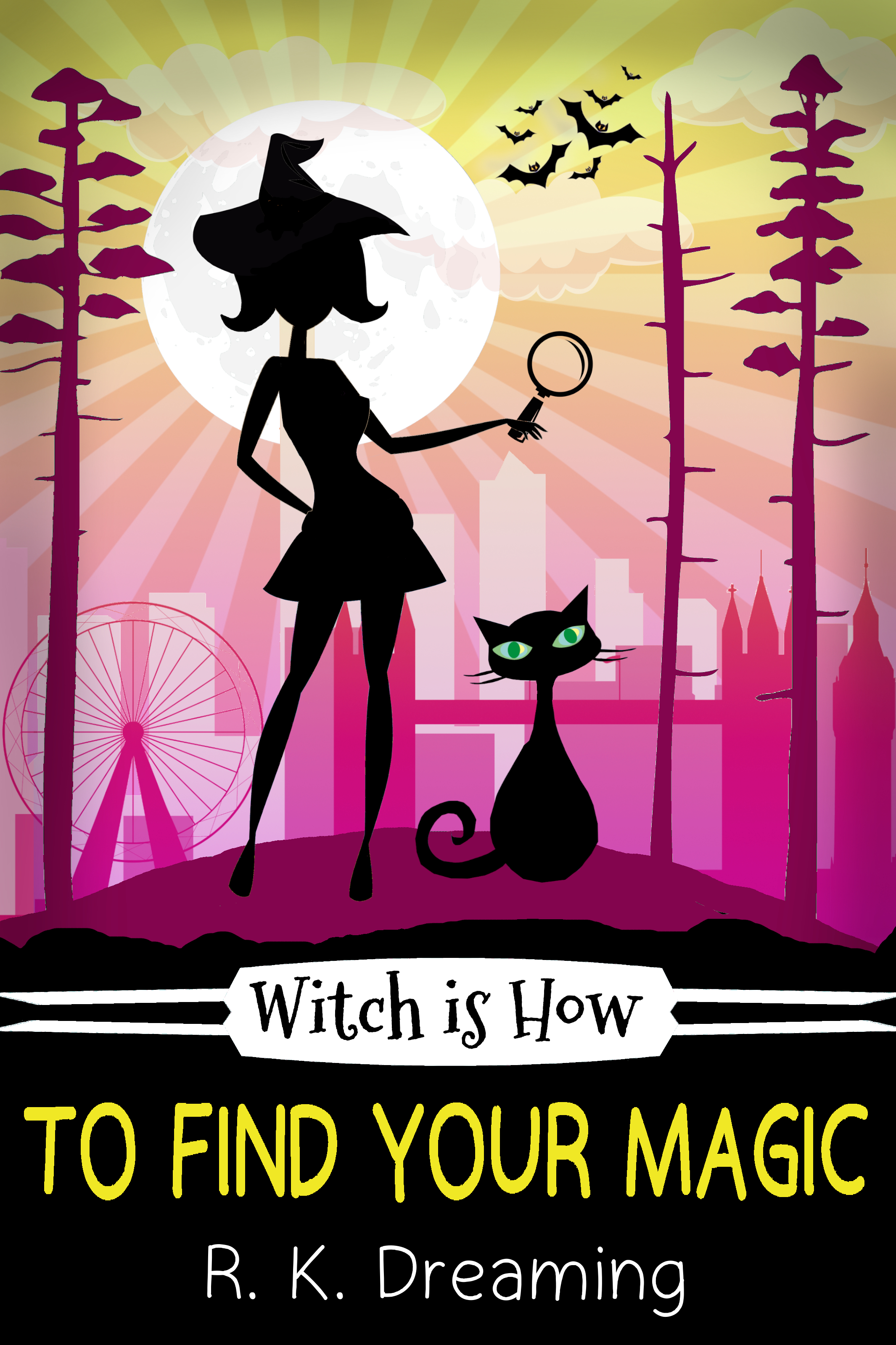 Witch Is How To Find Your Magic (A Witch Detective Cozy Mystery #1)