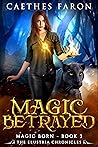 Magic Betrayed