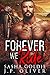 Forever We Ride (Iron Hunters #3)