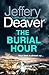 The Burial Hour by Jeffery Deaver