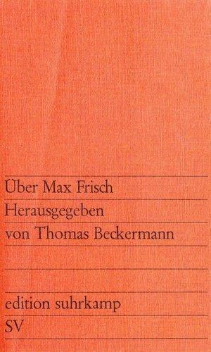 Über Max Frisch I