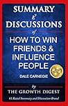 Summary and Discussions of How to Win Friends & Influence People By Dale Carnegie