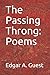 The Passing Throng: Poems