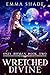 Wretched Divine by Emma Shade Wretched Divine by Emma Shade