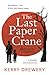 The Last Paper Crane by Kerry Drewery