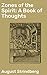 Zones of the Spirit: A Book of Thoughts: Enriched edition. Exploring the Depths of the Human Soul: A Philosophical Reflection