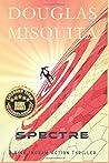Spectre by Douglas Misquita Spectre by Douglas Misquita